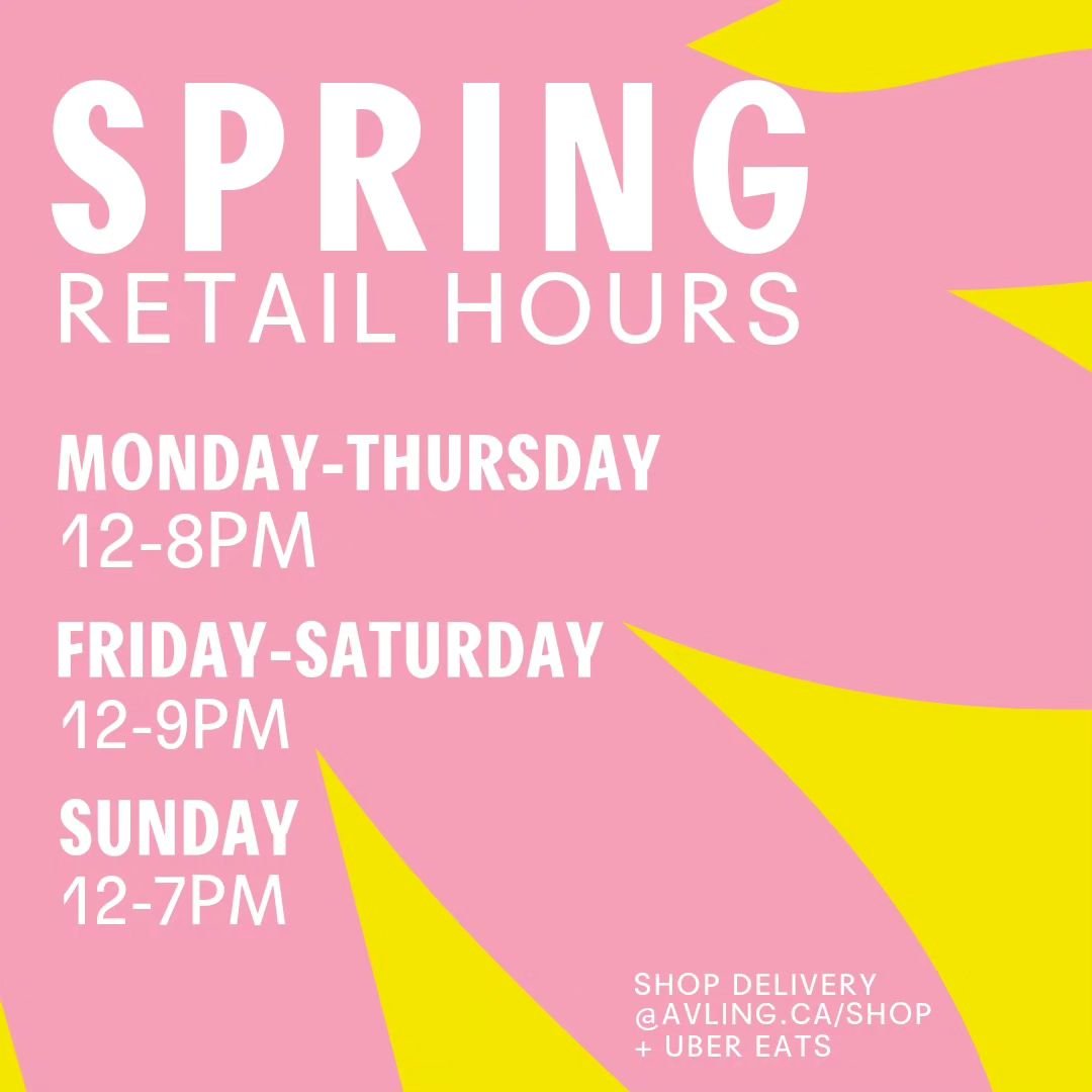 Spring is here and so are our fresh new Spring Retail Hours!

Monday-Thursday | 12-8pm
Friday-Saturday | 12-9pm
Sunday | 12-7pm

Can&rsquo;t make it to our bottle shop in Leslieville? Shop online at avling.ca/shop or with @ubereats.