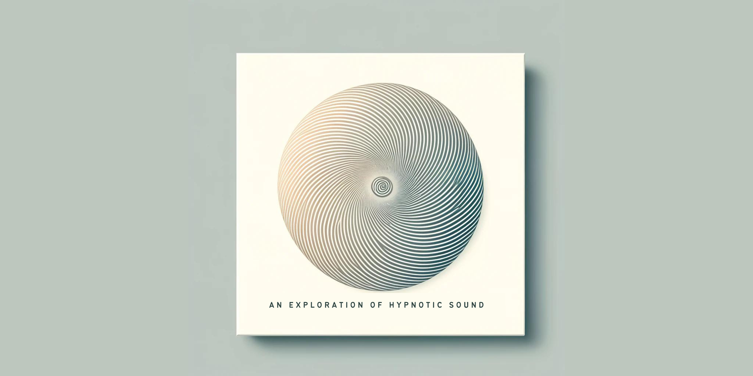 Album cover titled "An Exploration of Hypnotic Sound" featuring an abstract circular pattern with concentric lines swirling inward on a light background.