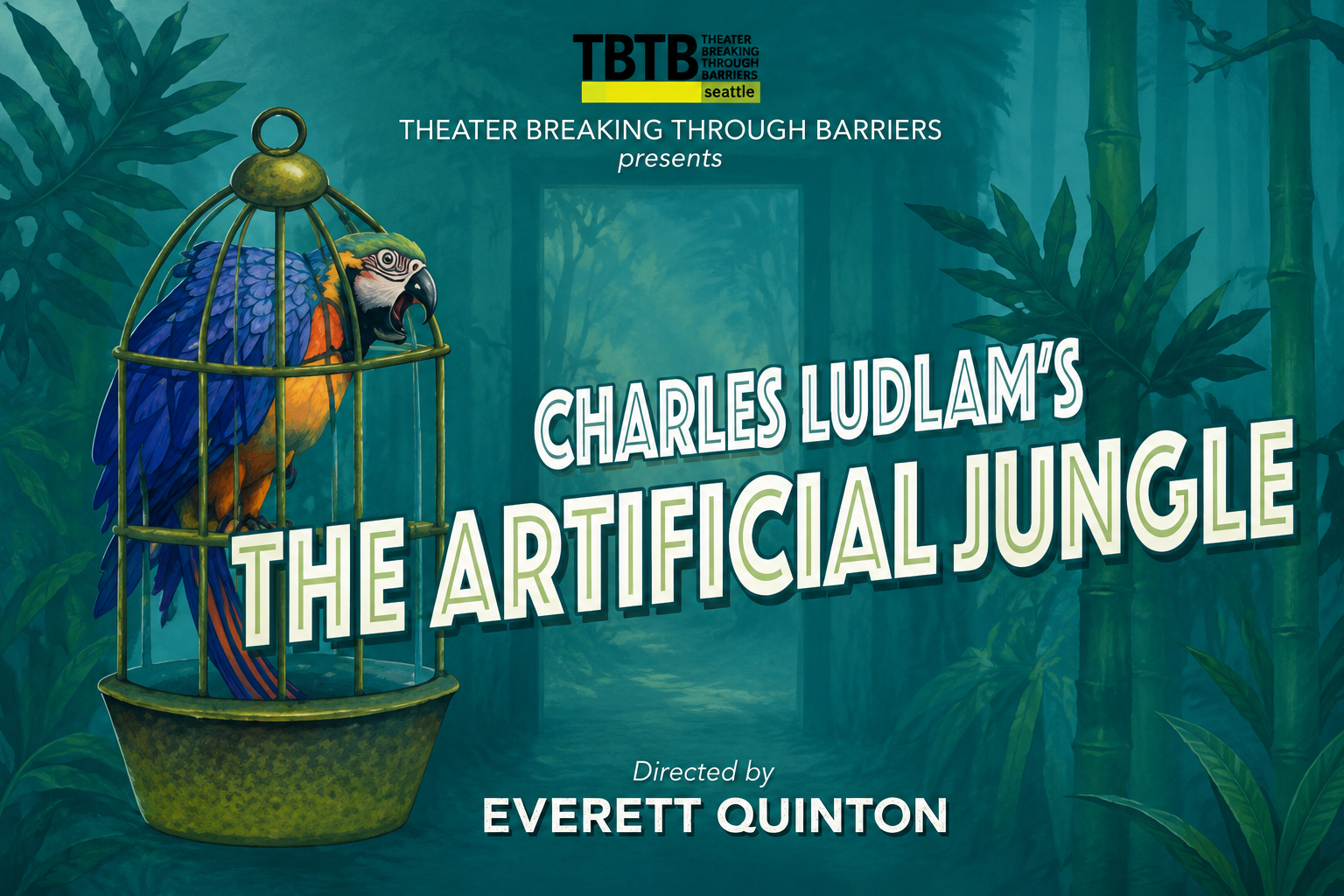Background of different shades of green. Top center old TBTB logo, below name of the company in white font. A parrot in a gold cage in the center. In the foreground there is a title in caps that says, "Charles Ludlam's The Artificial Jungle.