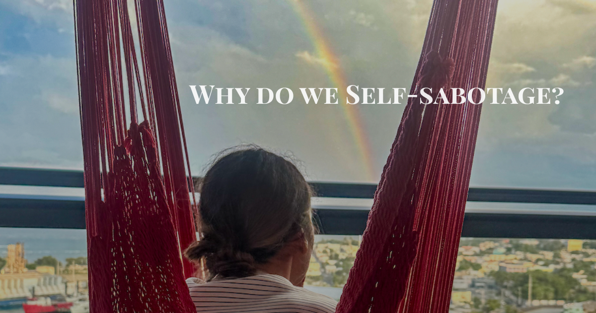Dear Curious Reader: Why Do We Self-Sabotage?