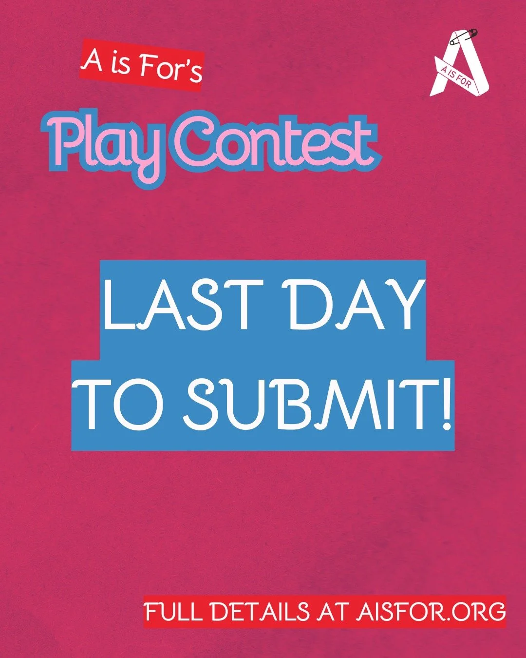 Last call for play submissions! Full details on contest rules and how to submit are on our website, aisfor.org/plays (also accessible through our link in bio)

#aisfor #allittakesisONEACT #playfestival #oneactsubmission #playsubmission #playsubmissio