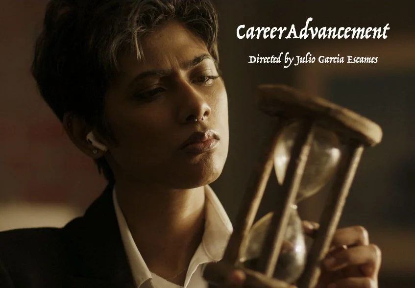 CAREER ADVANCEMENT ~

Director: Julio Escames ~

Producer: Kurt Devonshire ~

Web-Series Episode 105: Horror ~

Status: Released