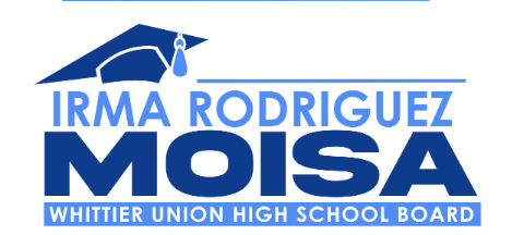 Irma Rodriguez Moisa for Whittier Union High School District