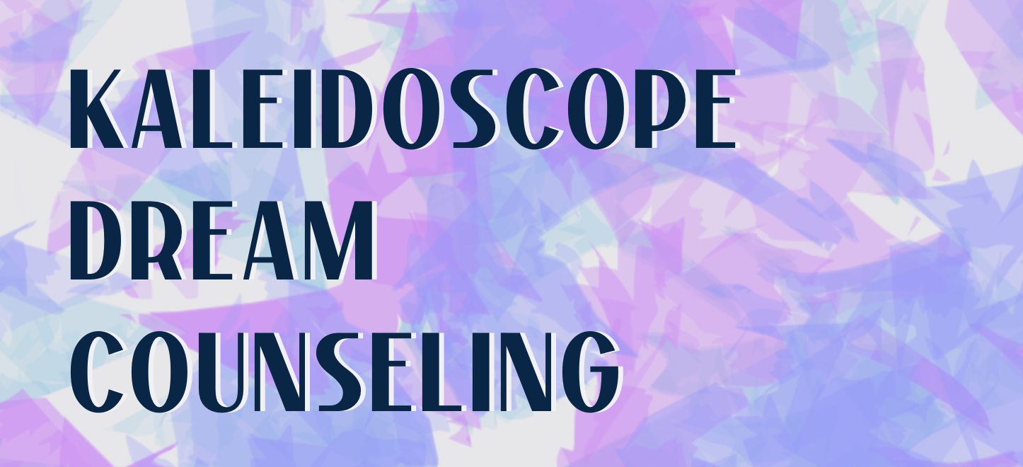 Kaleidoscope Dream Counseling