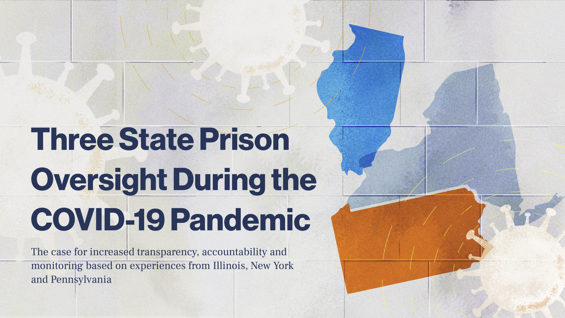 Three State Prison Oversight During the COVID-19 Pandemic