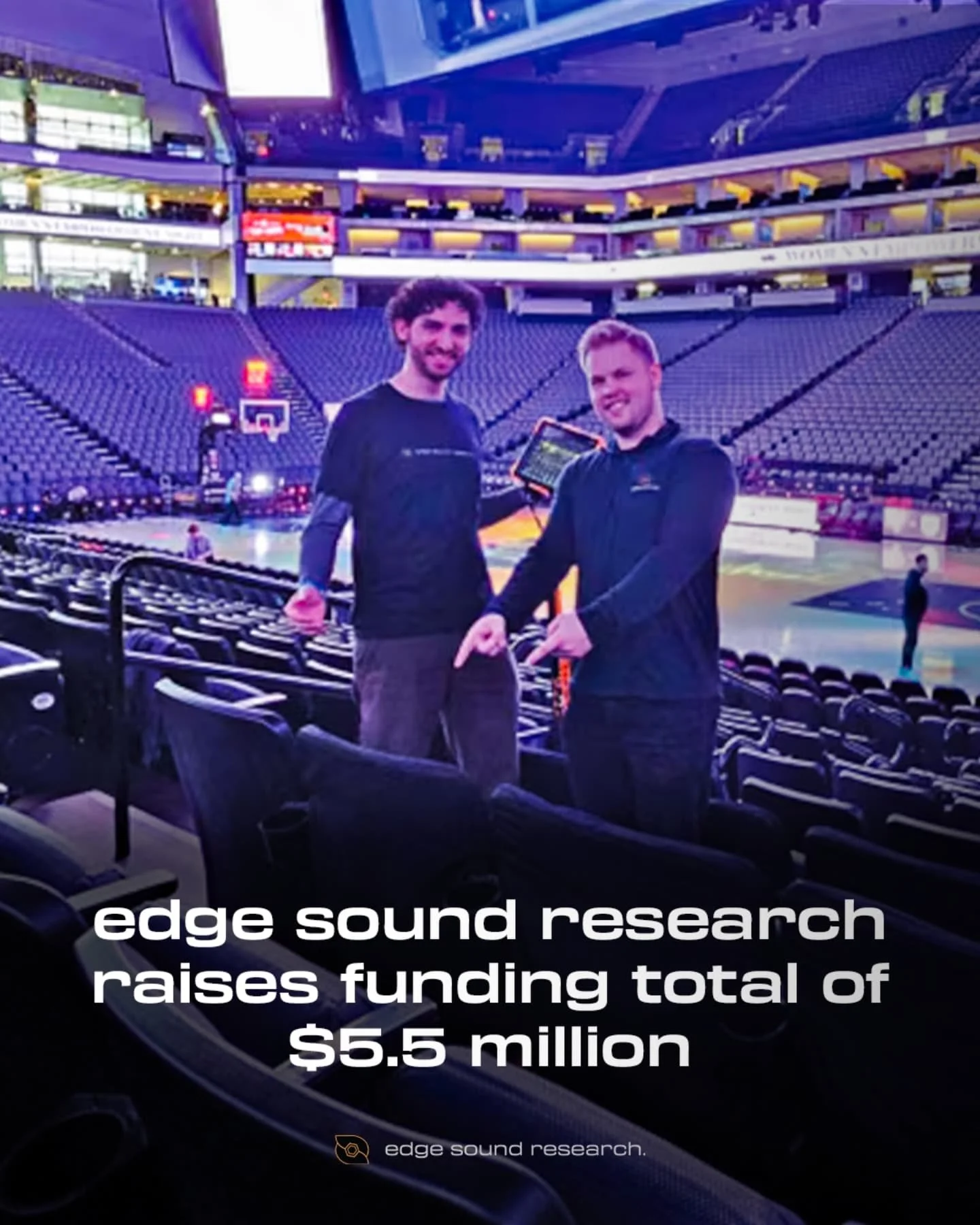 EDGE Sound Research raises funding total of $5.5 million. Read the full article linked in our bio.