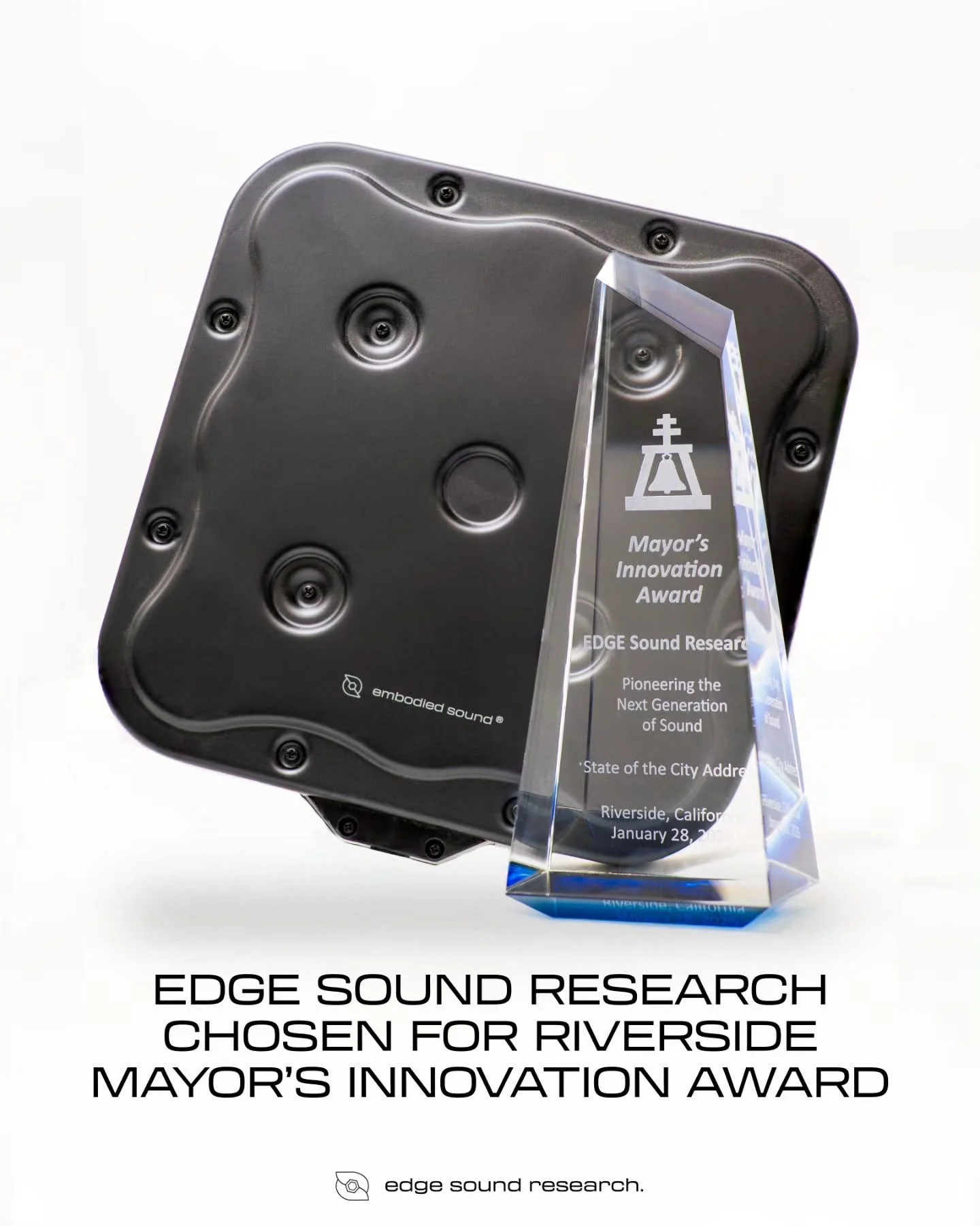 EDGE Sound Research was chosen by Riverside Mayor Patricia Lock Dawson to be awarded the Mayor's Innovation Award, presented at the State of the City address.

"EDGE Sound Research is changing the way we experience our world. Their work is turni