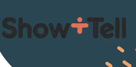 Show + Tell