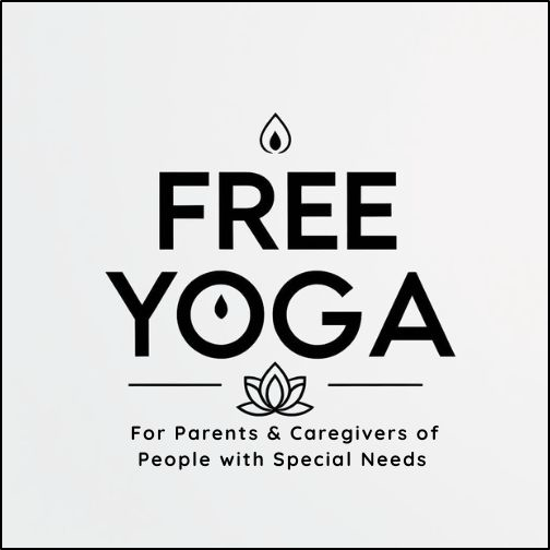 Free Yoga for Parentd and Caregivers of People with Special Needs
