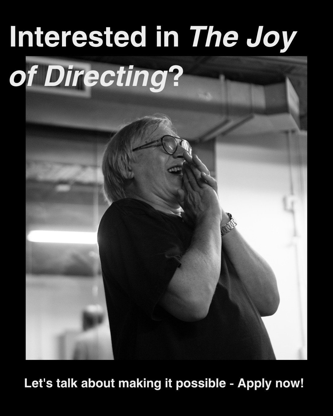 We know that for many artists, financial barriers can make opportunities feel out of reach.

If you're interested in The Joy of Directing but are wary of the tuition fee, don&rsquo;t let that stop you. We are committed to making this opportunity as a