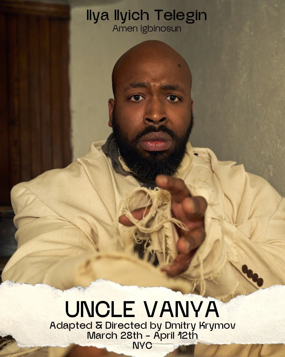 My name is Ilya Ilyich&hellip;

UNCLE VANYA
March 28 &ndash; April 12, NYC

Tickets are almost gone.
&rarr; Link in bio