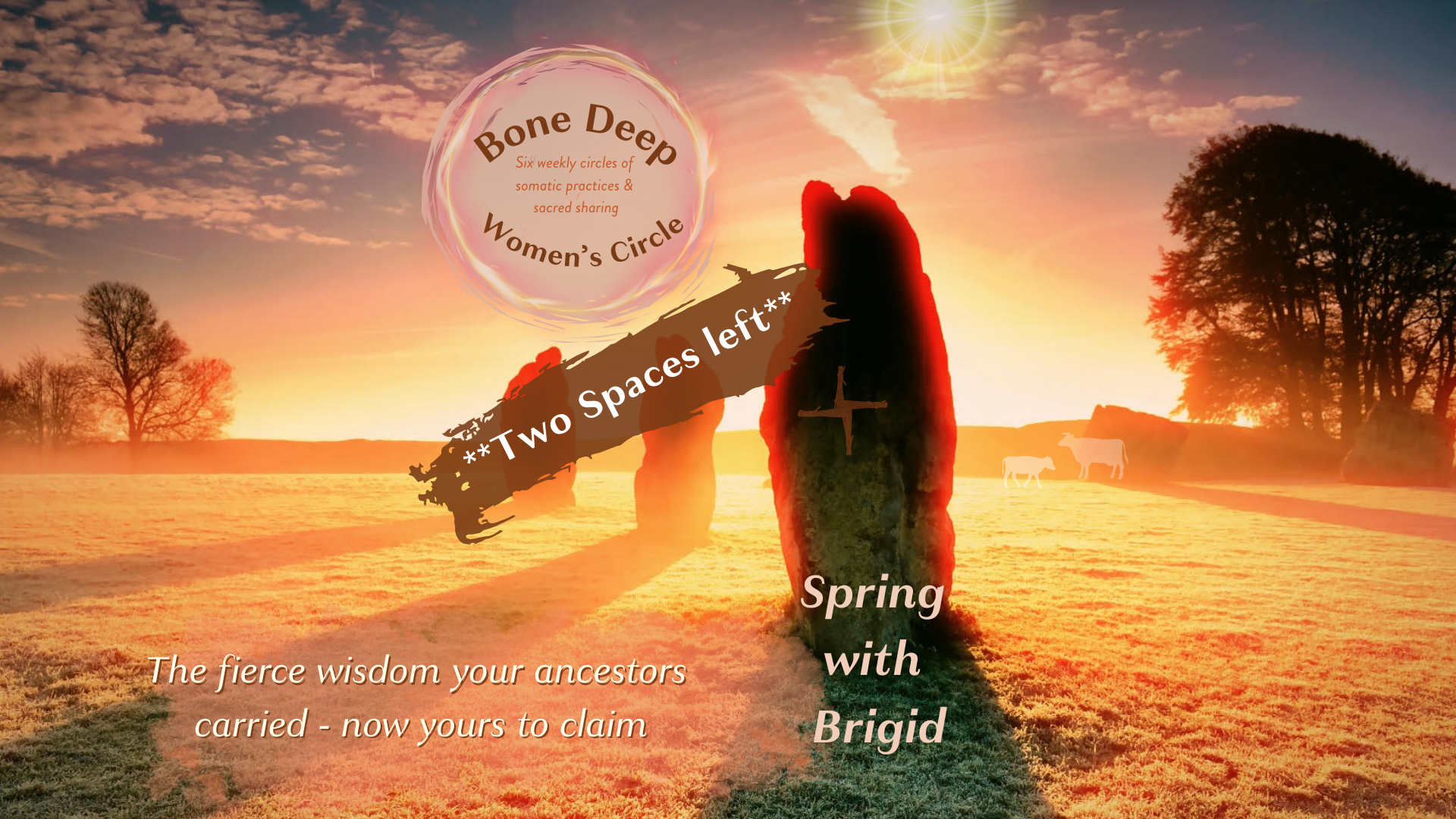 Bone Deep Women's Circle series of six: Spring with Brigid 