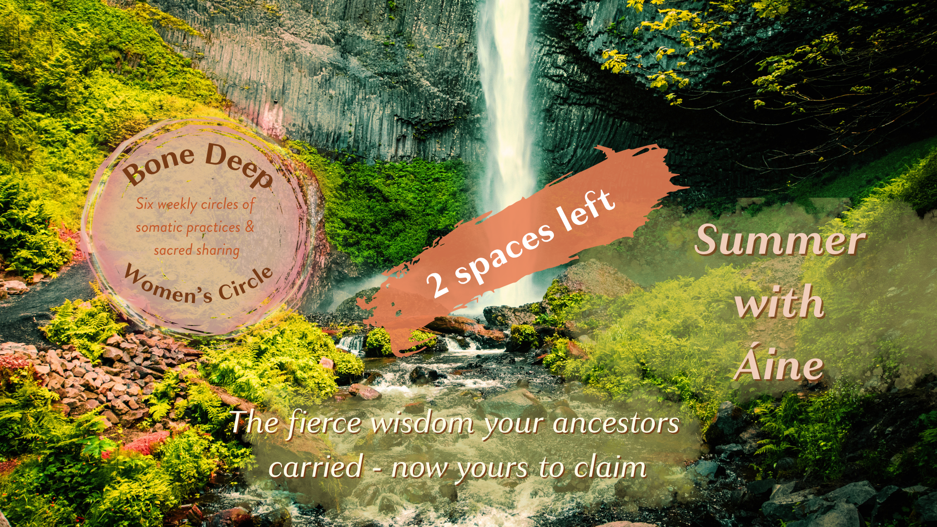 Bone Deep Women's Circle series of six: Summer with Áine