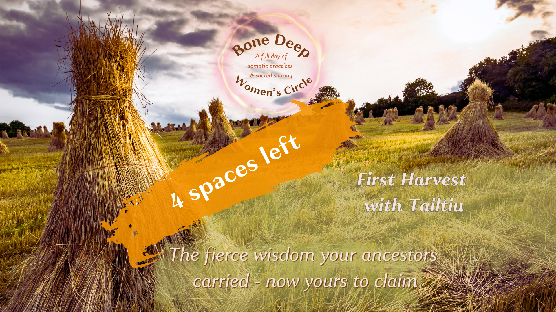 Bone Deep Women's Circle:  Lughnasadh Day with Tailtiu