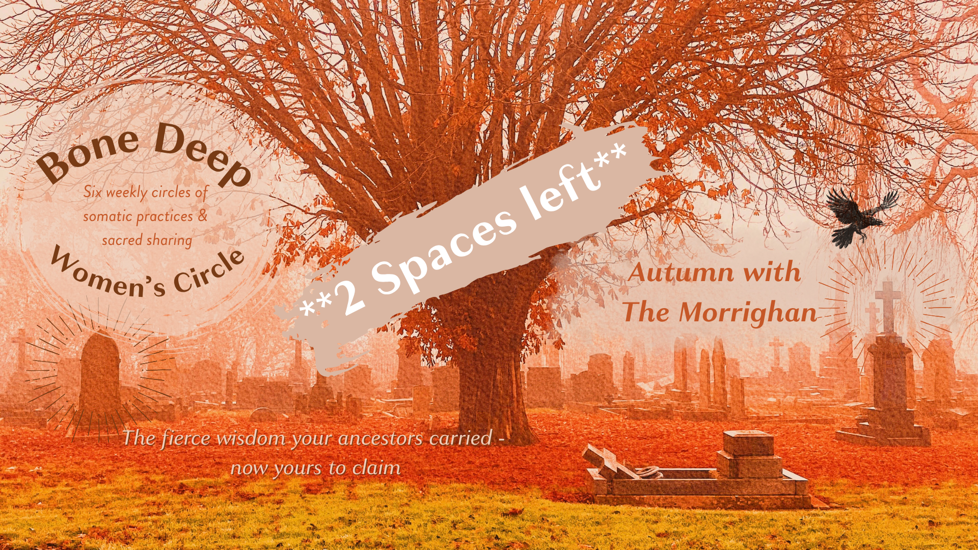 Bone Deep Women's Circle series of six: Autumn with the Morrighan