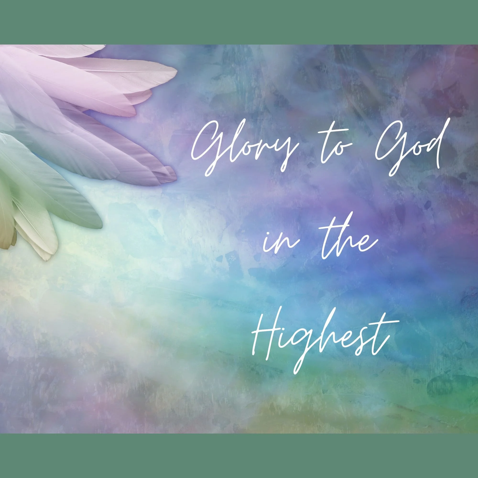 Glory to God in the Highest