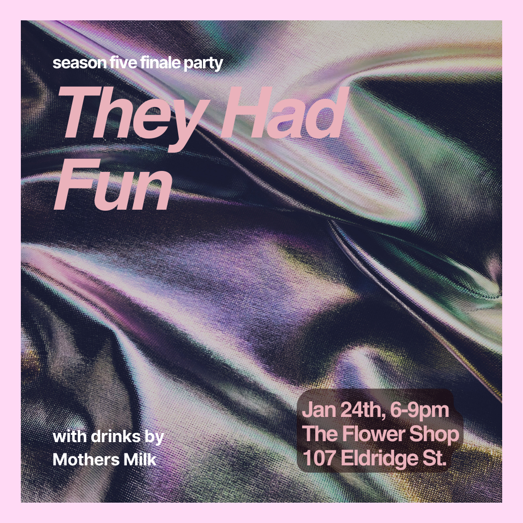 They Had Fun’s Season Five Finale Party!