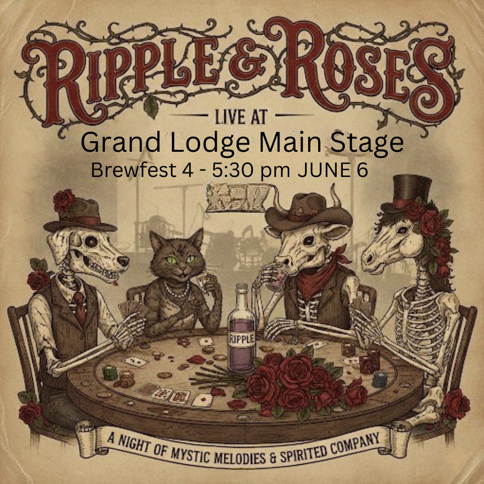 BREWFEST: FEATURING       Ripple and Roses: Celebrating the MUSIC OF THE Grateful Dead