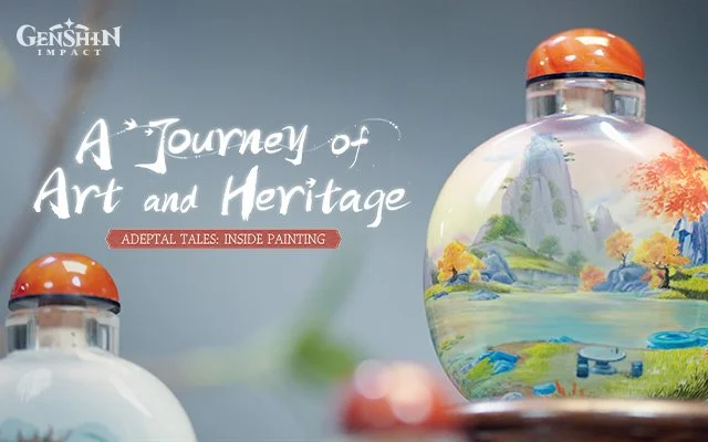 "A Journey of Art and Heritage" - Adeptal Tales: Inside Painting | Genshin Impact