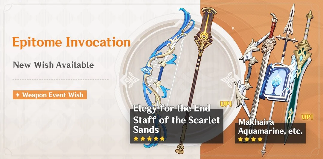 Event Wish "Epitome Invocation" - Boosted Drop Rate for Staff of the Scarlet Sands (Polearm) and Elegy for the End (Bow)!