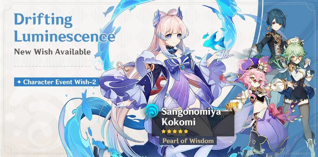 Event Wish "Drifting Luminescence" - Boosted Drop Rate for "Pearl of Wisdom" Sangonomiya Kokomi (Hydro)!