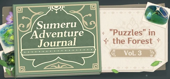 Sumeru Adventure Journal Vol. 3: "Puzzles" in the Forest