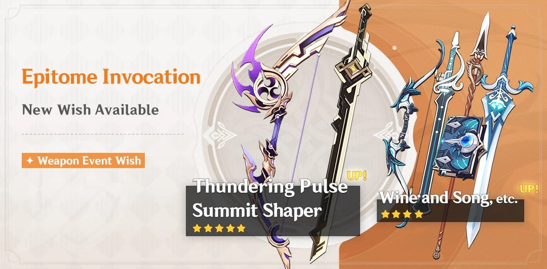 Event Wish "Epitome Invocation" - Boosted Drop Rates for Thundering Pulse (Bow) and Summit Shaper (Sword)!
