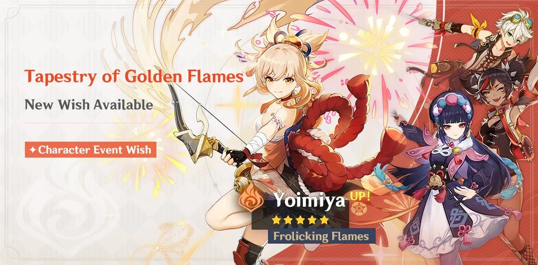 Event Wish "Tapestry of Golden Flames" - Boosted Drop Rate for "Frolicking Flames" Yoimiya (Pyro)!