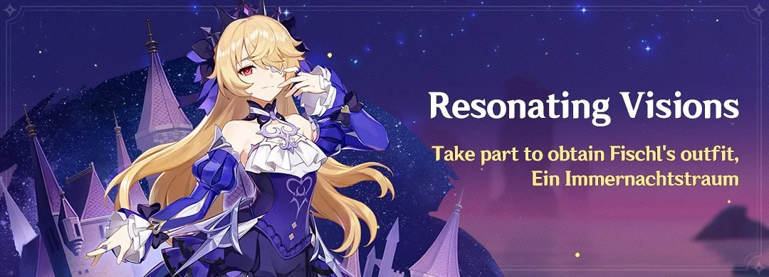 "Resonating Visions" Event: Take Part to Obtain Fischl's Outfit, Ein Immernachtstraum