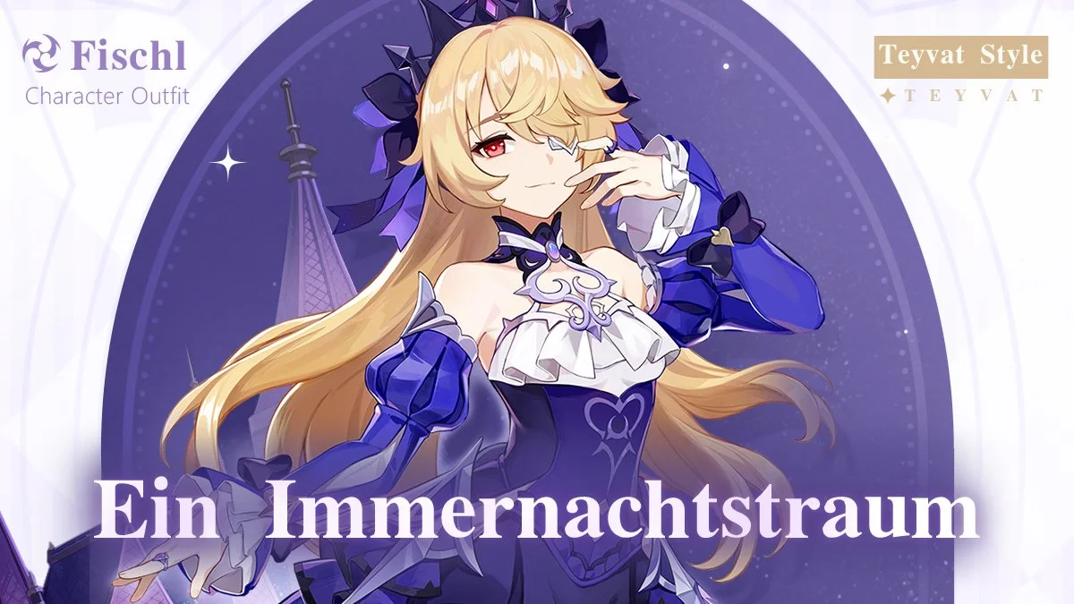 "Bow before the true majesty of the Prinzessin!" – Fischl's New Outfit Showcase "Ein Immernachtstraum"