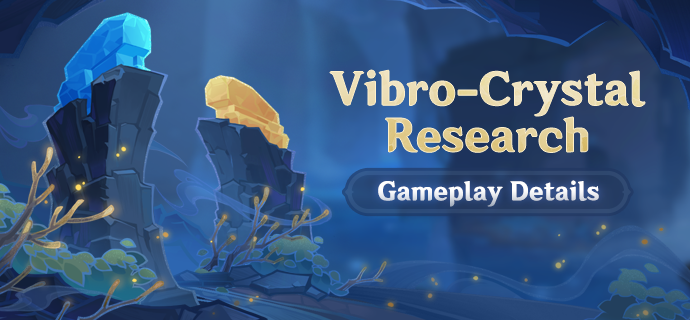 "Vibro-Crystal Research" Gameplay Details