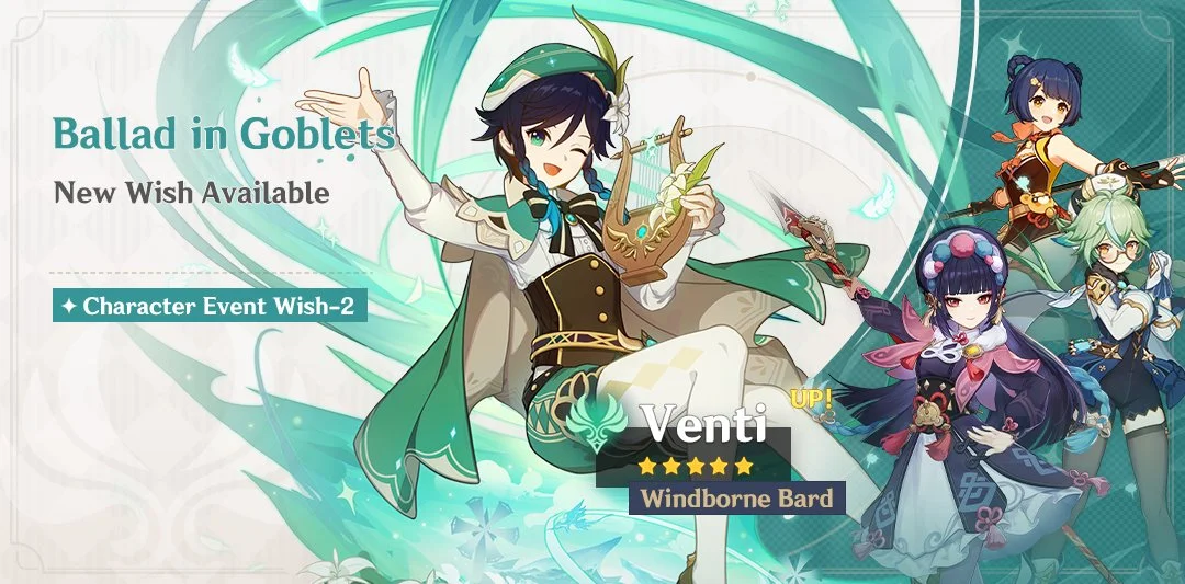Event Wish "Ballad in Goblets" - Boosted Drop Rate for "Windborne Bard" Venti (Anemo)!