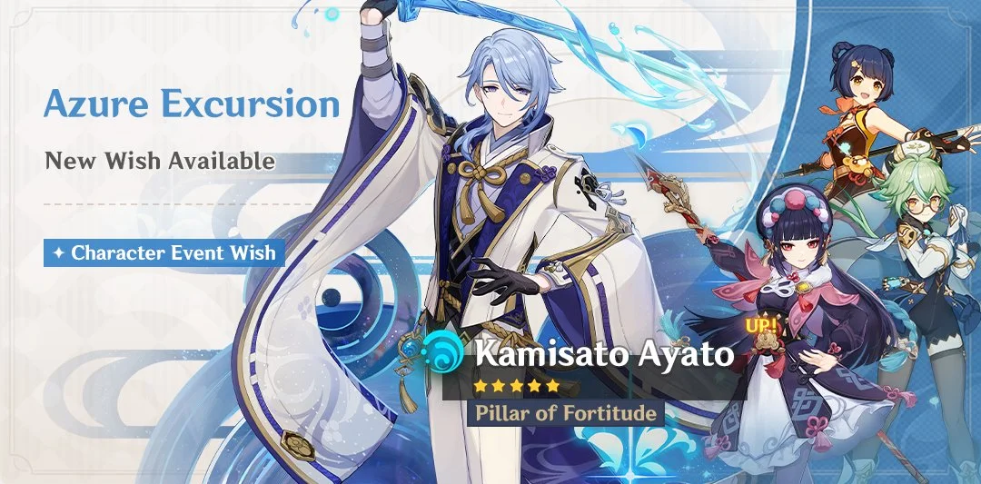 Event Wish "Azure Excursion" - Boosted Drop Rate for "Pillar of Fortitude" Kamisato Ayato (Hydro)!