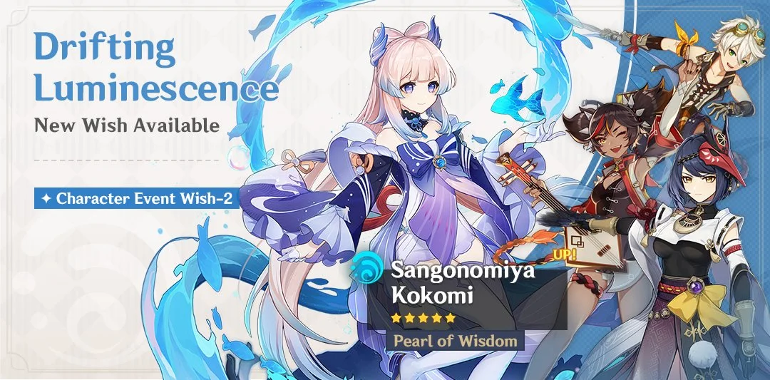 Event Wish "Drifting Luminescence" - Boosted Drop Rate for "Pearl of Wisdom" Sangonomiya Kokomi (Hydro)!