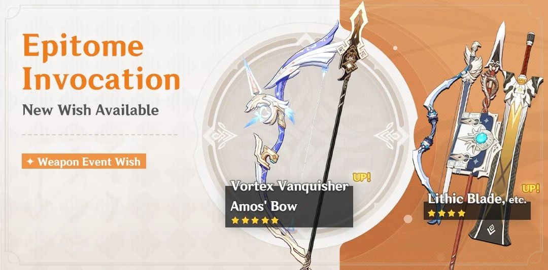 Event Wish "Epitome Invocation" - Boosted Drop Rate for Vortex Vanquisher (Polearm) and Amos' Bow (Bow)!