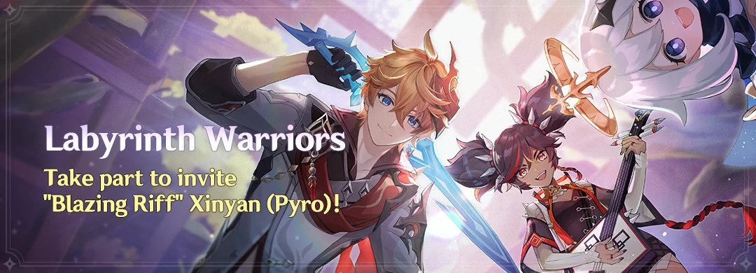 "Labyrinth Warriors" Event: Take part to invite "Blazing Riff" Xinyan (Pyro)!