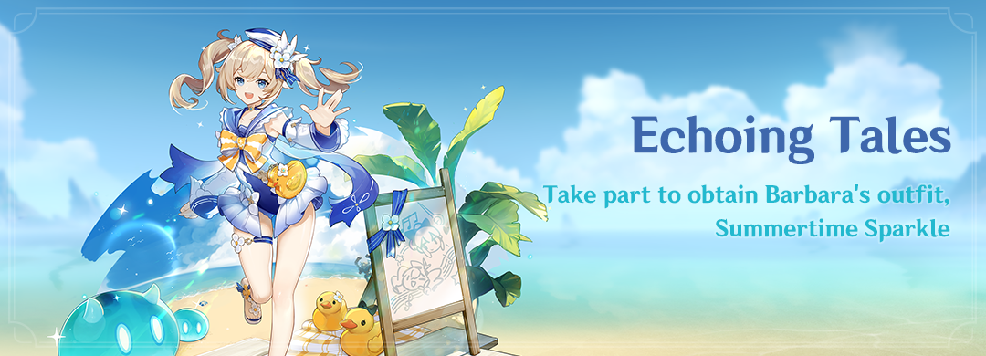 "Echoing Tales" Event: Take Part to Obtain Barbara's Outfit, Summertime Sparkle
