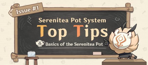 Serenitea Pot System Top Tips (I)
