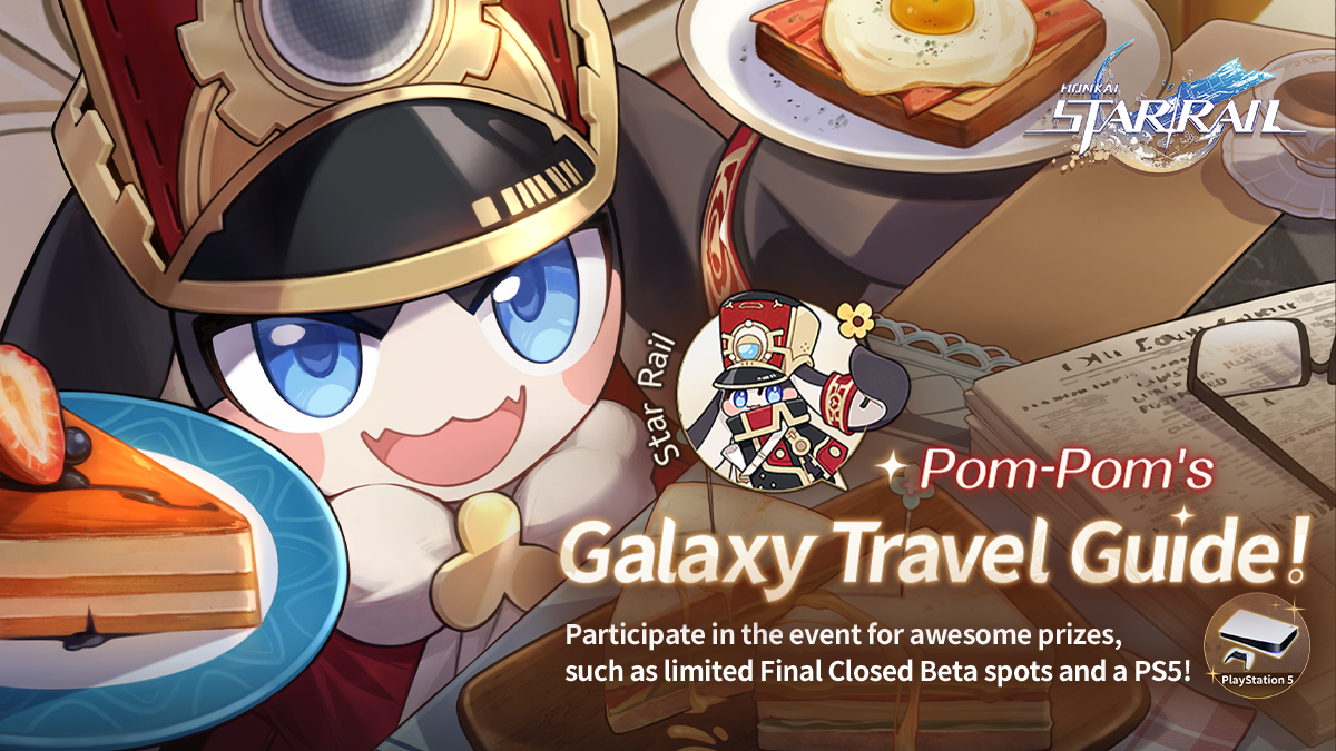 [Prized Event] Pom-Pom's Galaxy Travel Guide moves out! Win coveted prizes including Final Closed Beta slot, PS5, and more!