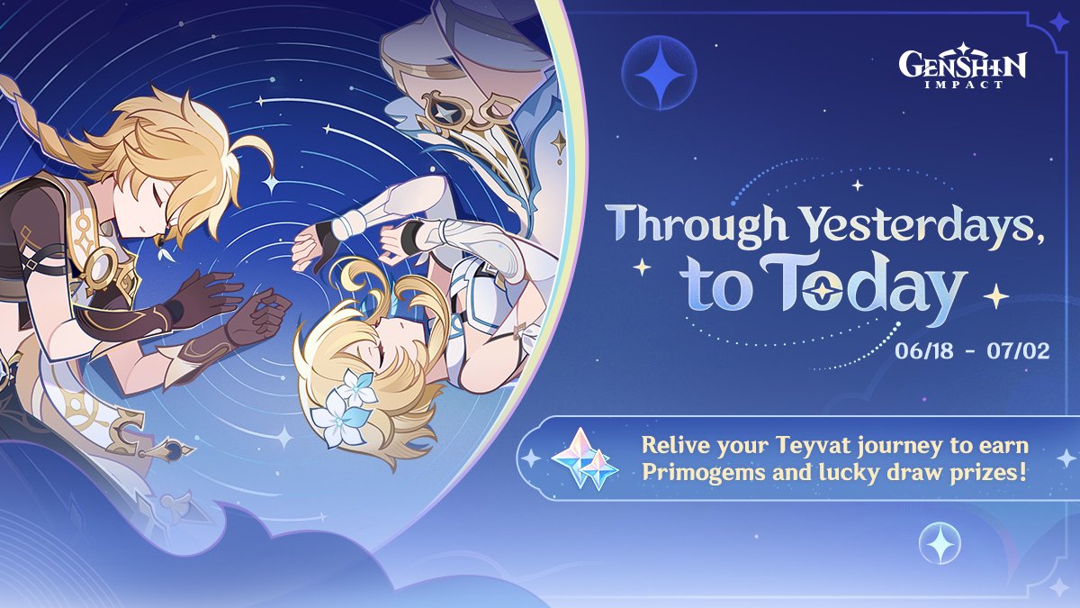 The "Through Yesterdays, to Today" web event is available for a limited time. Let's relive your Teyvat journey now!