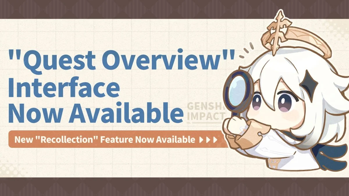 New "Quest Overview" Interface Goes Live Alongside the New "Recollection" Feature
