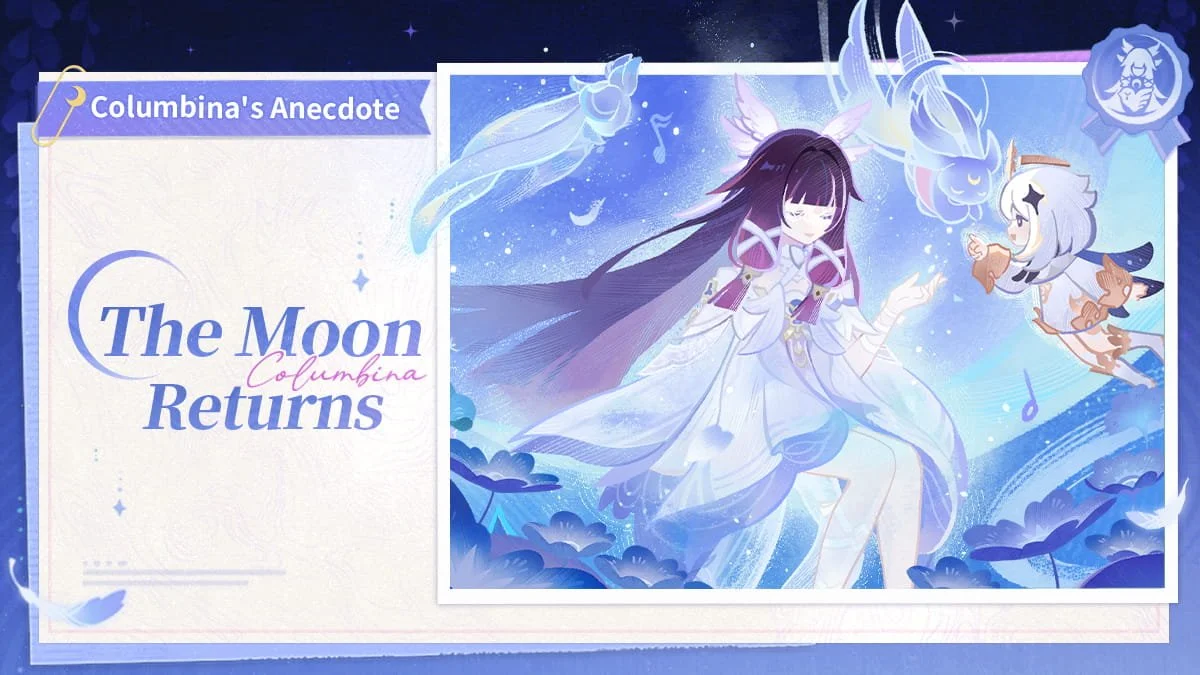 Columbina's Anecdote — The Moon Returns