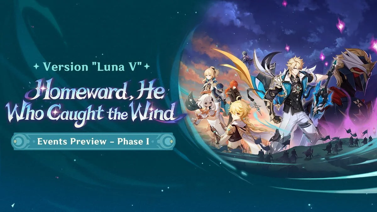 "Homeward, He Who Caught the Wind" Version "Luna V" Events Preview - Phase I