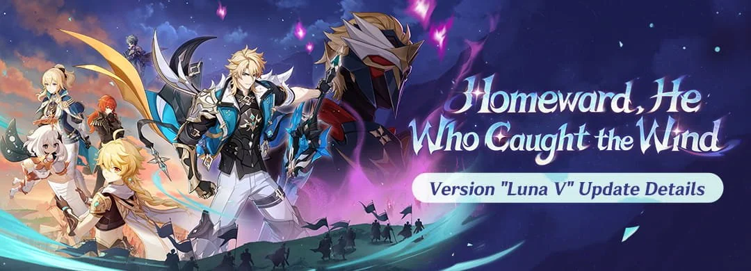 "Song of the Welkin Moon: Variation — Homeward, He Who Caught the Wind": Version "Luna V" Update Details