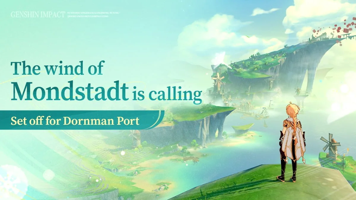 The wind of Mondstadt brings new stories. Head to Dornman Port and see what's going on!