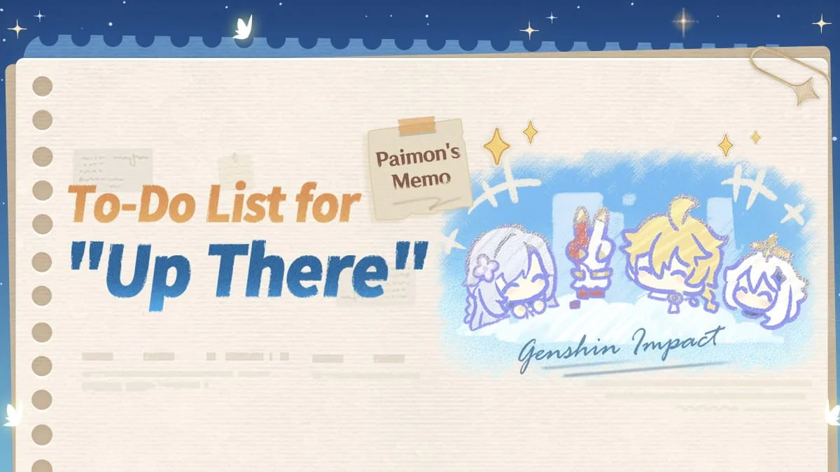 Paimon's Memo: To-Do List for "Up There"