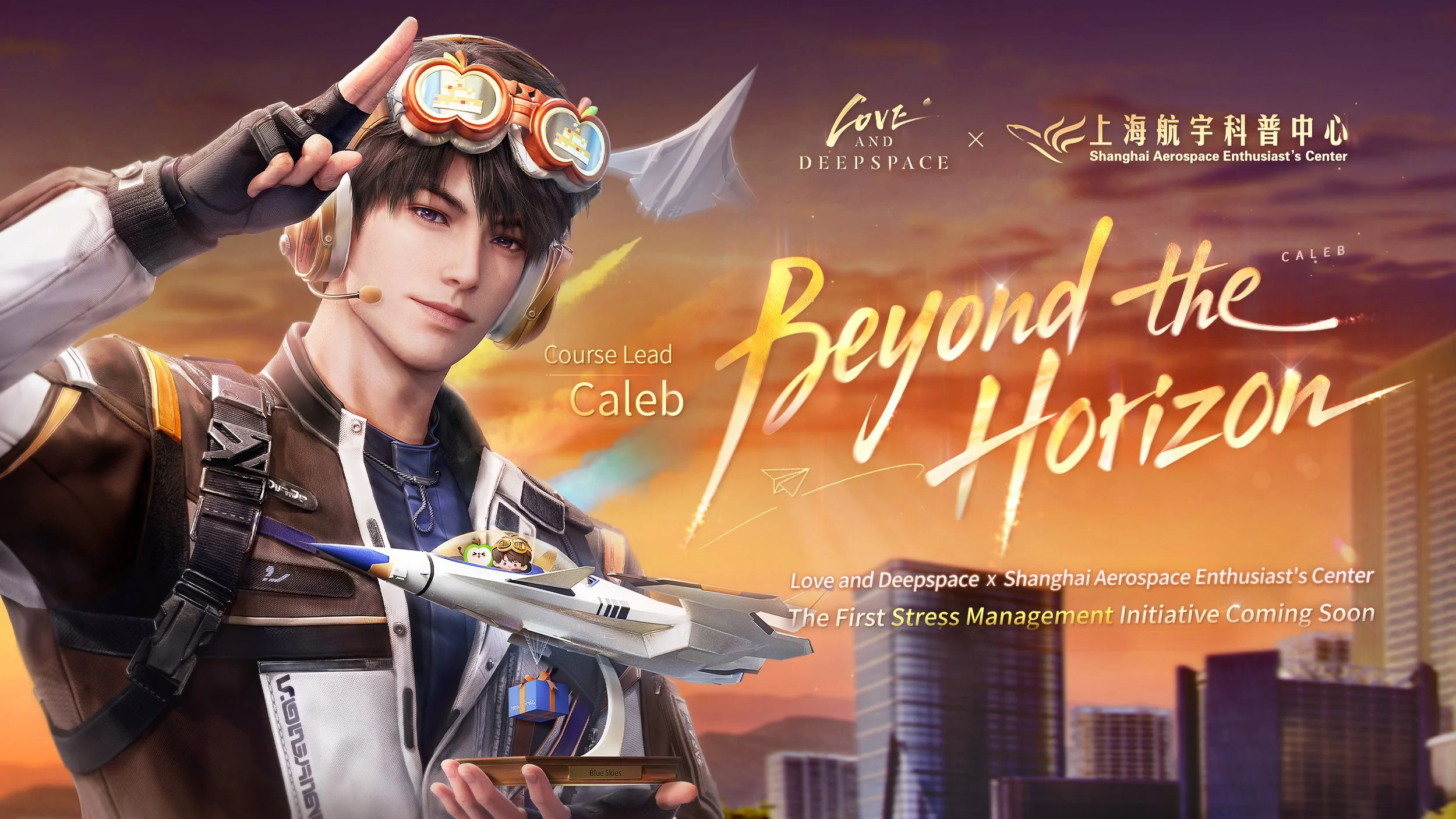 Love and Deepspace Caleb Beyond the Horizon Collaboration: Stress Management Initiative With Shanghai Aerospace Enthusiasts Center