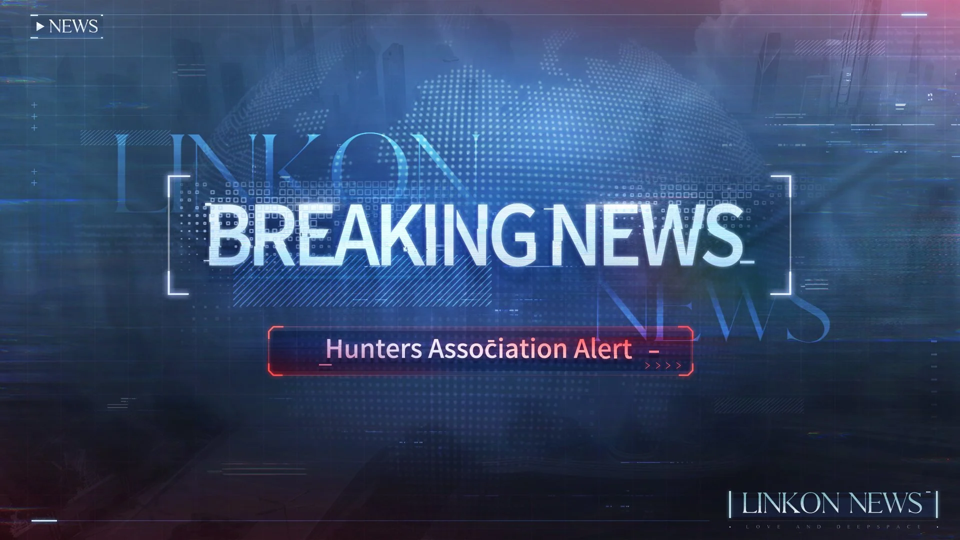 Love and Deepspace Issues Urgent Hunters Association Alert After Metaflux Fluctuations Near Linkon City