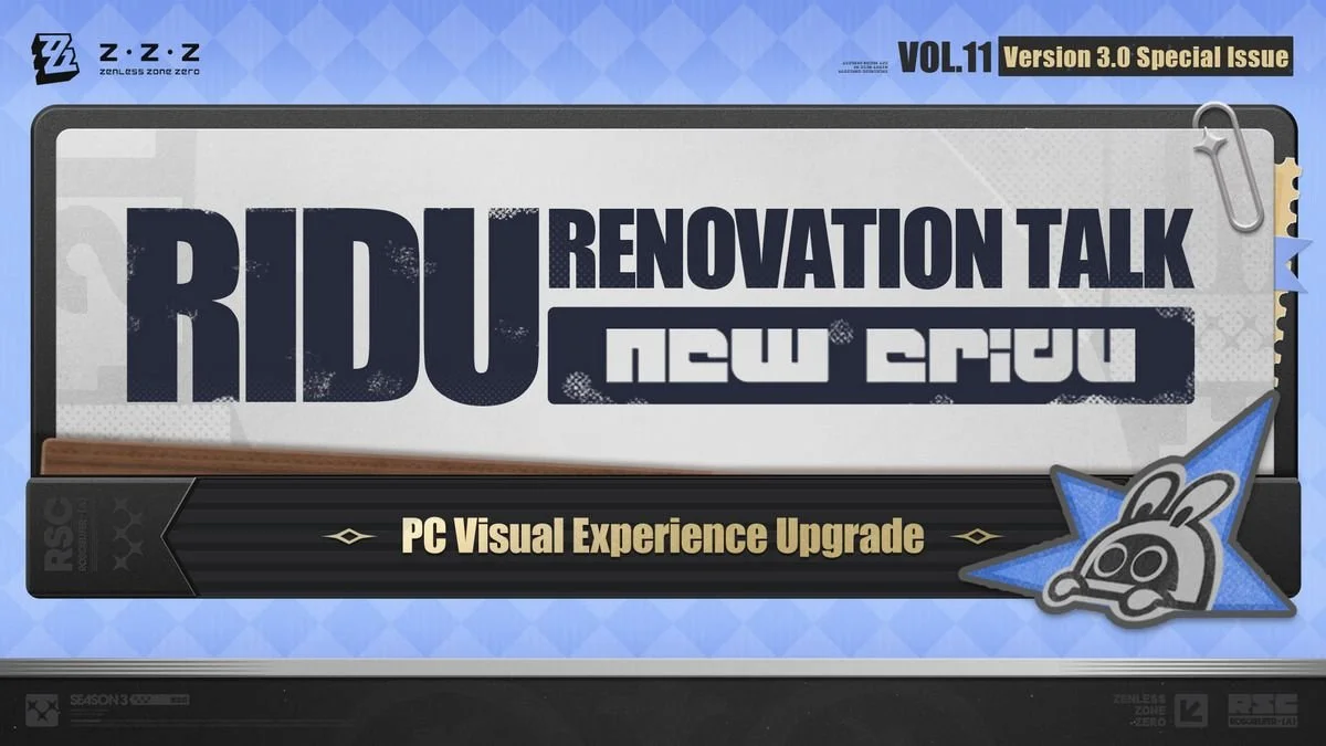 Ridu Renovation Talk Vol. 11: Zenless Zone Zero Version 3.0 Upgrades the PC Visual Experience