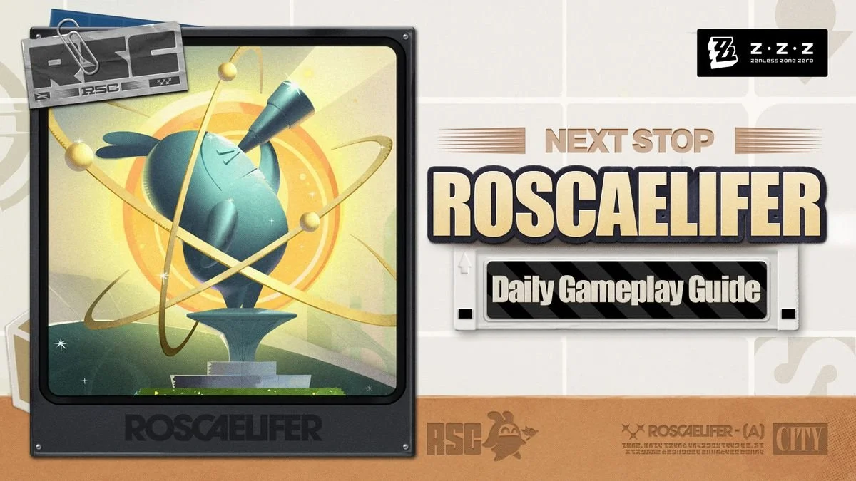 Roscaelifer Daily Gameplay Guide: Activities, Exploration, and Rewards in Zenless Zone Zero